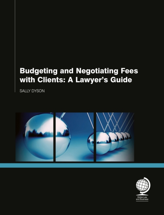 Budgeting and Negotiating Fees with Clients (e-bog) af Dyson, Sally