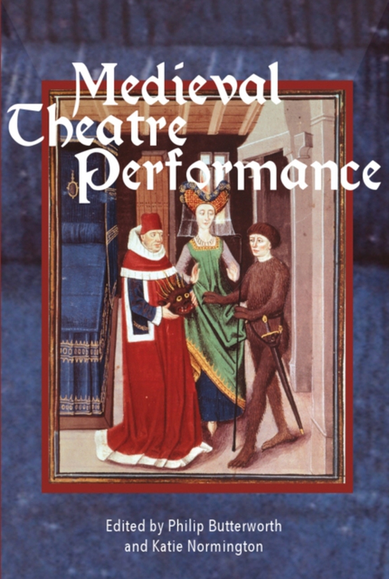 Medieval Theatre Performance (e-bog) af -