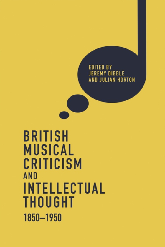 British Musical Criticism and Intellectual Thought, 1850-1950 (e-bog) af -