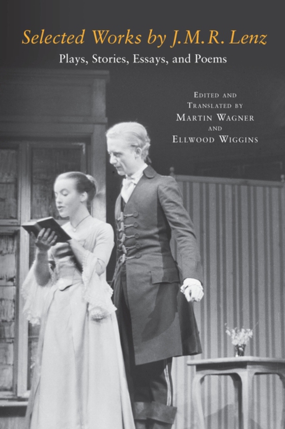 Selected Works by J. M. R. Lenz (e-bog) af Wiggins, Ellwood