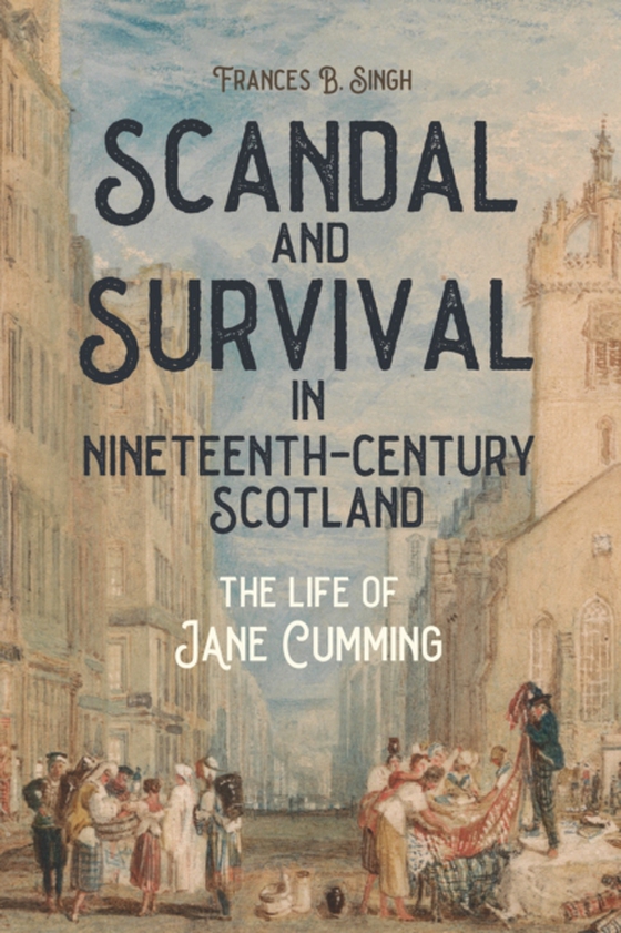 Scandal and Survival in Nineteenth-Century Scotland