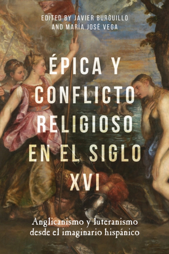 Épica y conflicto religioso en el siglo XVI (e-bog) af -