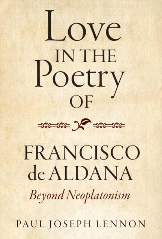 Love in the Poetry of Francisco de Aldana