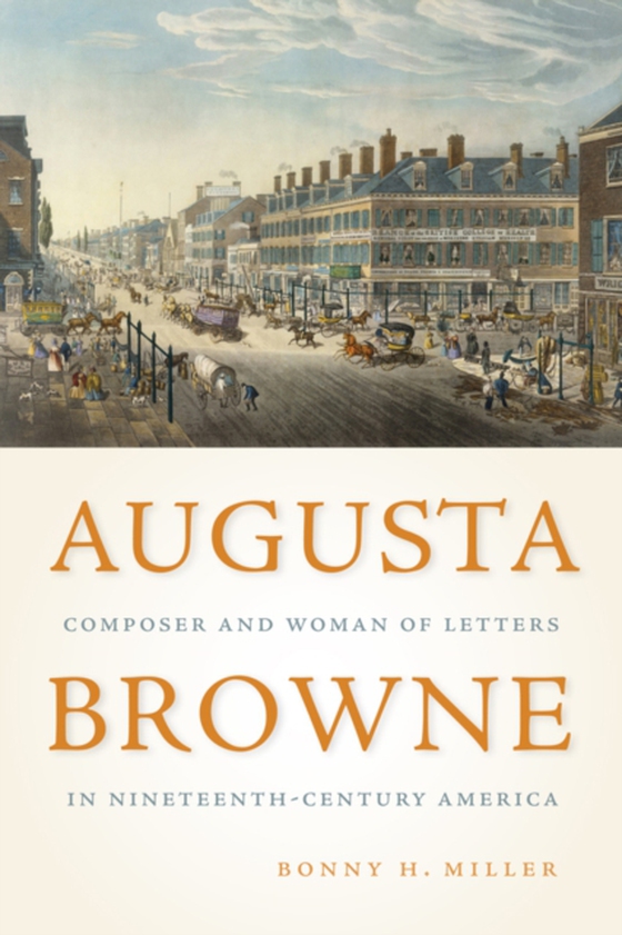 Augusta Browne (e-bog) af Miller, Bonny H