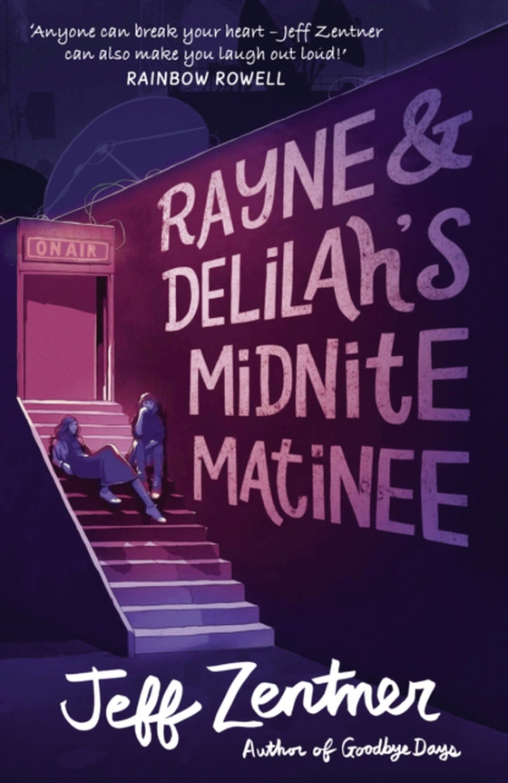 Rayne and Delilah's Midnite Matinee (e-bog) af Zentner, Jeff