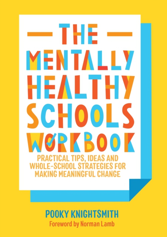 Mentally Healthy Schools Workbook (e-bog) af Knightsmith, Pooky