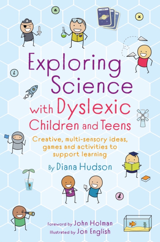 Exploring Science with Dyslexic Children and Teens (e-bog) af Hudson, Diana