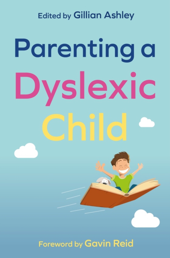 Parenting a Dyslexic Child (e-bog) af -