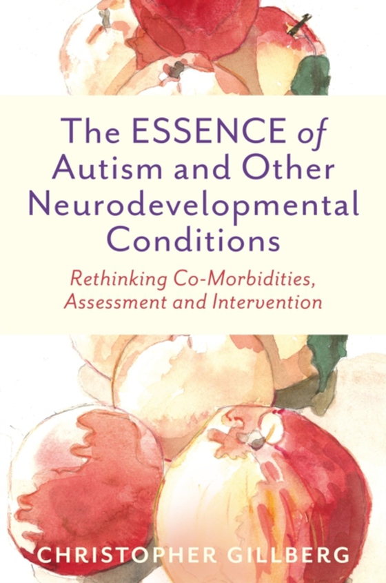 ESSENCE of Autism and Other Neurodevelopmental Conditions (e-bog) af Gillberg, Christopher