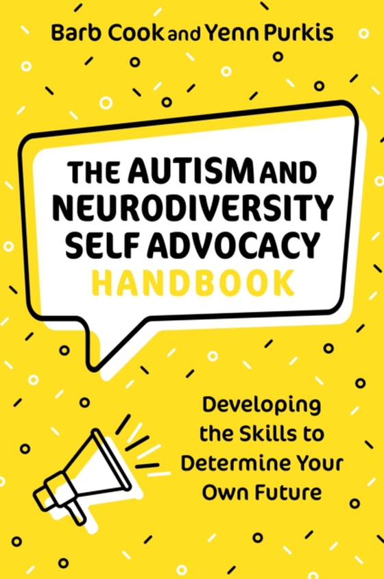 Autism and Neurodiversity Self Advocacy Handbook (e-bog) af Purkis, Yenn