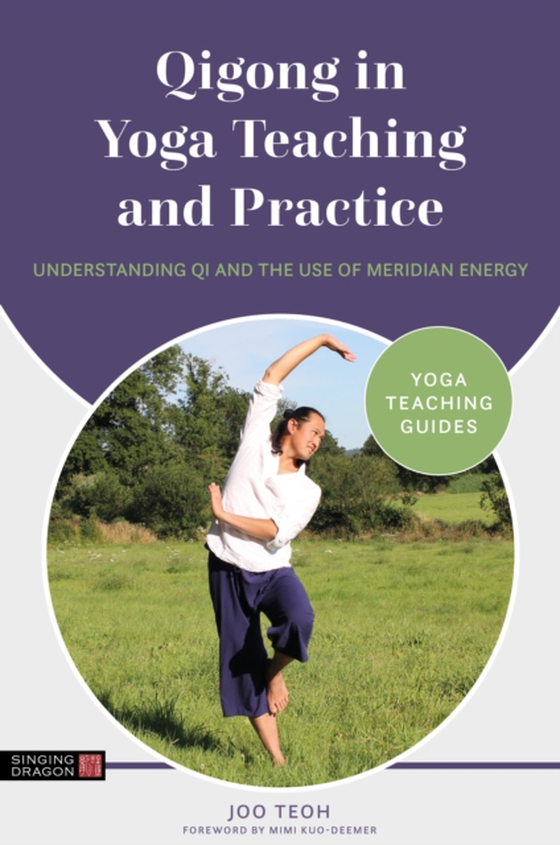 Qigong in Yoga Teaching and Practice (e-bog) af Teoh, Joo