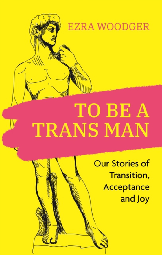 To Be A Trans Man (e-bog) af -