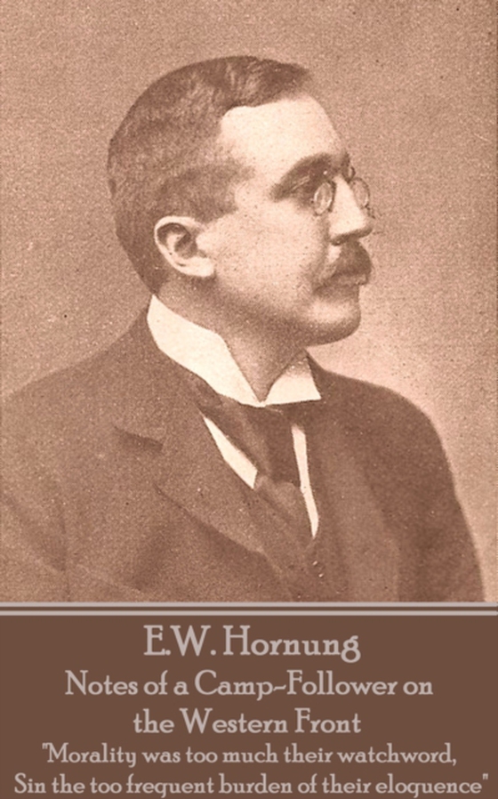Notes of a Camp-Follower on the Western Front (e-bog) af E. W. Hornung