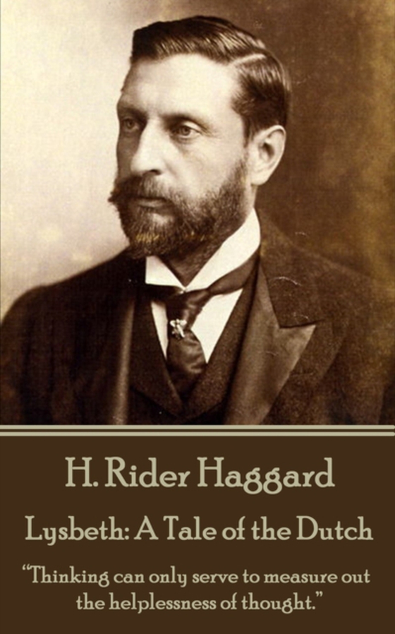 Lysbeth: A Tale of the Dutch (e-bog) af H. Rider Haggard