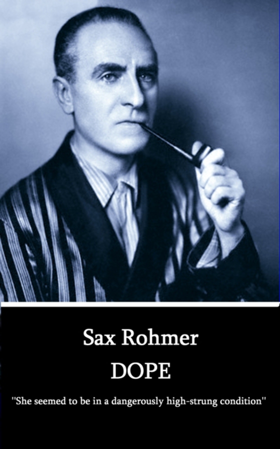 Dope (e-bog) af Sax Rohmer