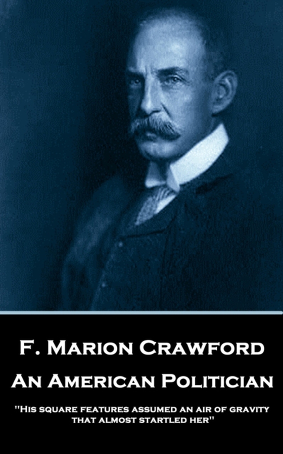 American Politician (e-bog) af F. Marion Crawford