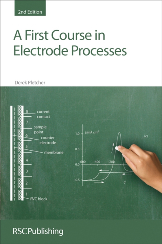 First Course in Electrode Processes (e-bog) af Pletcher, Derek