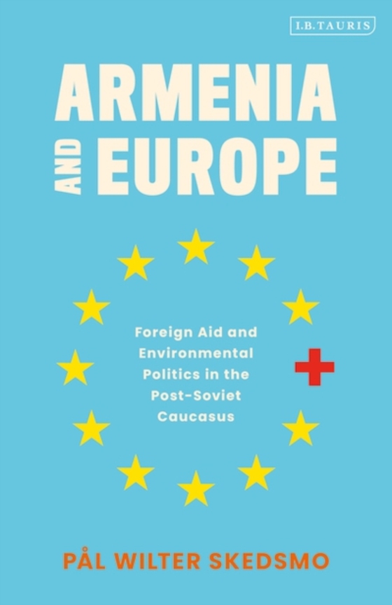 Armenia and Europe (e-bog) af P l Wilter Skedsmo, Skedsmo