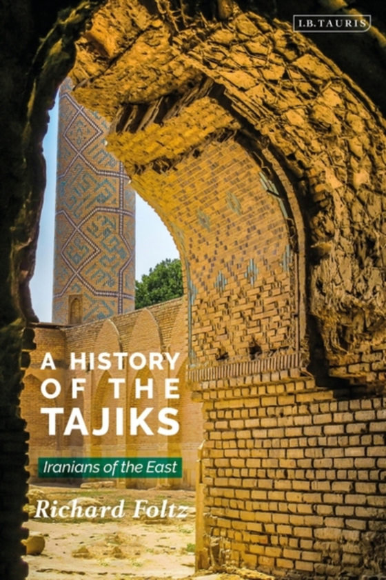 History of the Tajiks (e-bog) af Richard Foltz, Foltz