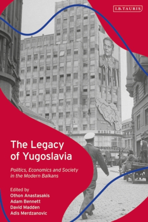 Legacy of Yugoslavia (e-bog) af -