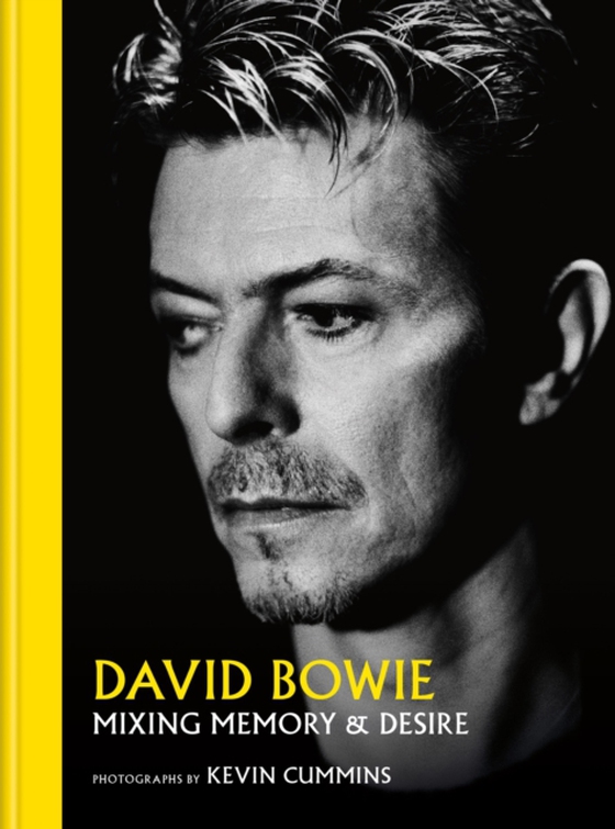 David Bowie Mixing Memory & Desire (e-bog) af Cummins, Kevin