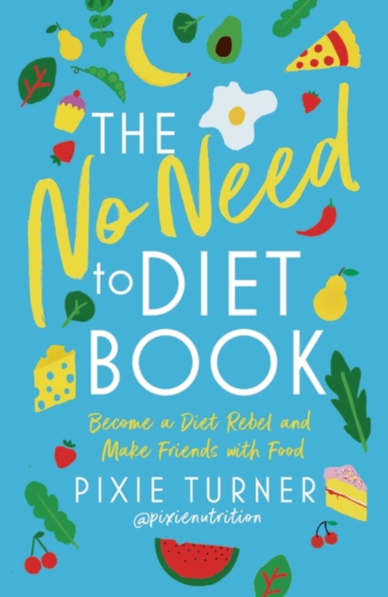 No Need To Diet Book (e-bog) af Pixie Turner, Turner