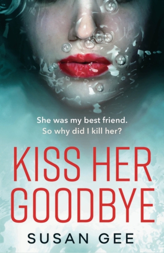 Kiss Her Goodbye (e-bog) af Susan Gee, Gee