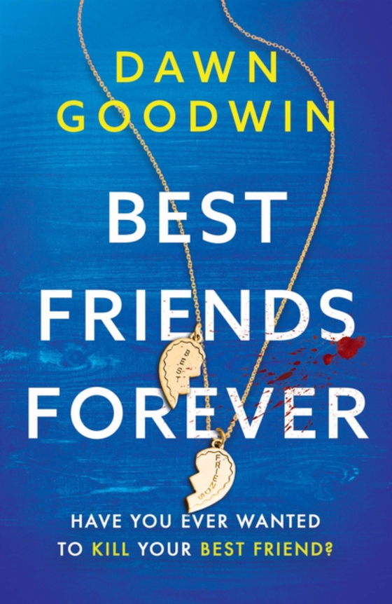 Best Friends Forever (e-bog) af Dawn Goodwin, Goodwin