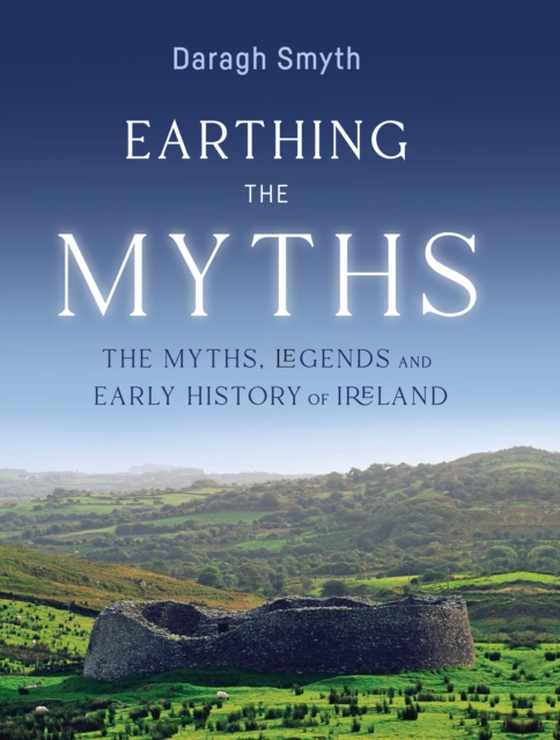 Earthing the Myths (e-bog) af Smyth, Daragh