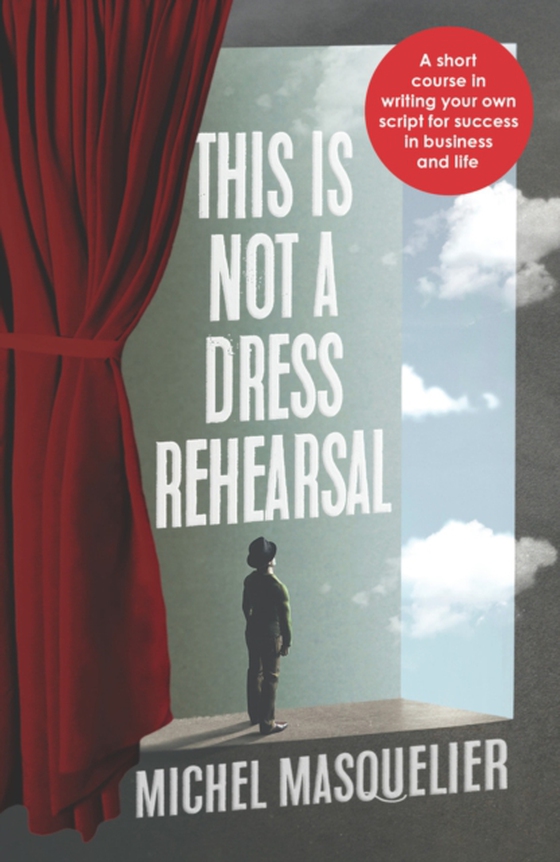 This is Not a Dress Rehearsal (e-bog) af Masquelier, Michel