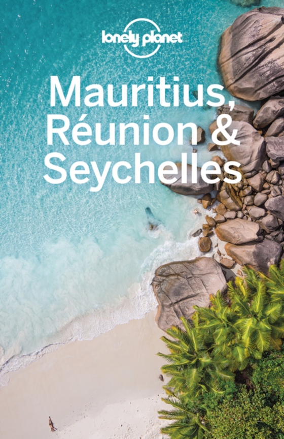 Lonely Planet Mauritius, Reunion & Seychelles (e-bog) af Ham, Anthony