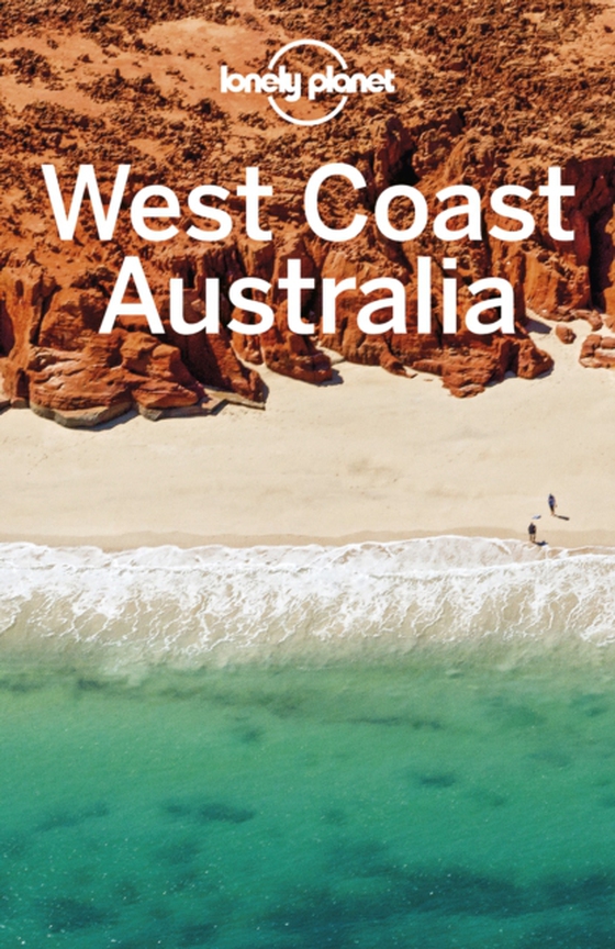 Lonely Planet West Coast Australia (e-bog) af Waters, Steve