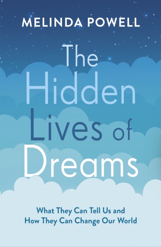 Hidden Lives of Dreams (e-bog) af Powell, Melinda