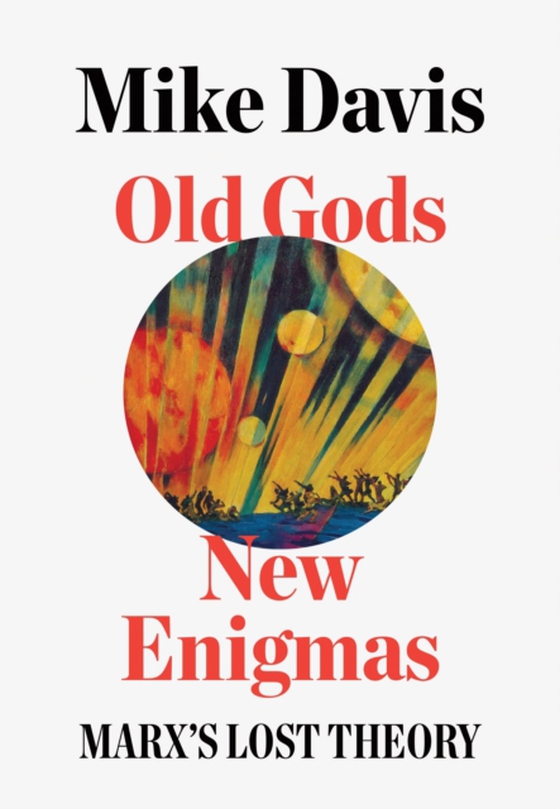 Old Gods, New Enigmas