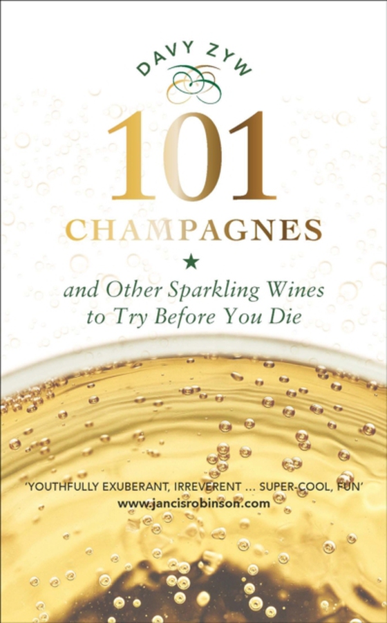 101 Champagnes and other Sparkling Wines (e-bog) af Zyw, Davy