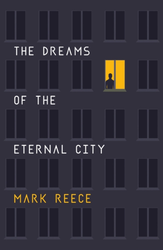 Dreams of the Eternal City (e-bog) af Reece, Mark