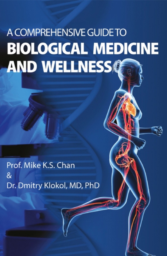 Comprehensive Guide to Biological Medicine and Wellness (e-bog) af Klokol, Dmitry