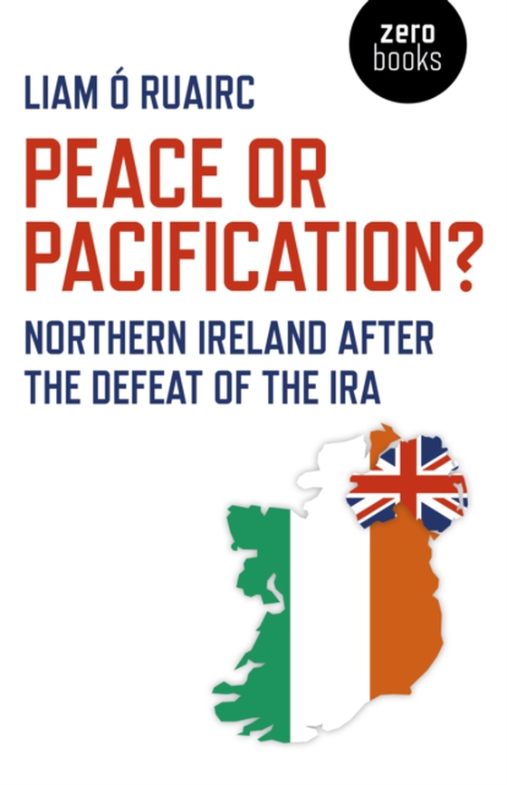 Peace or Pacification? (e-bog) af Ruairc, Liam O