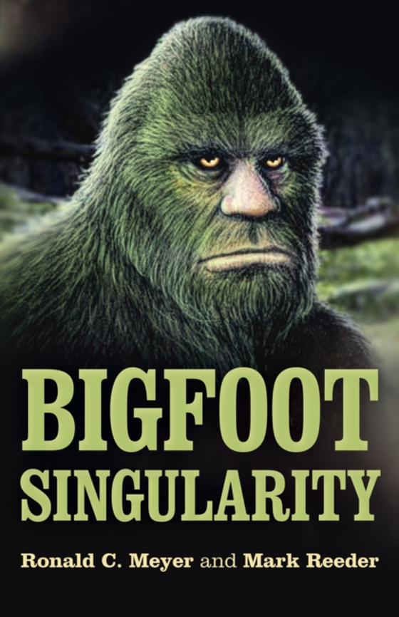 Bigfoot Singularity (e-bog) af Meyer, Ronald