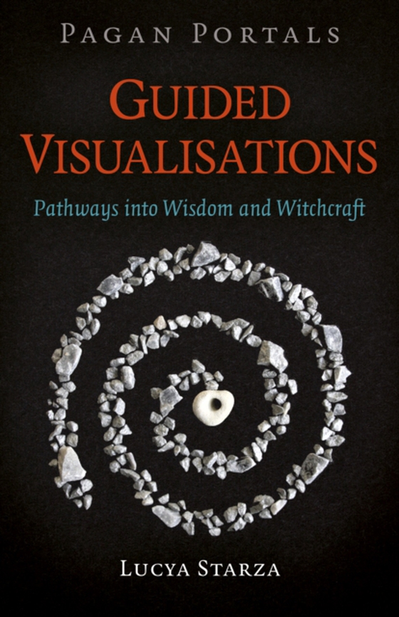 Pagan Portals - Guided Visualisations (e-bog) af Starza, Lucya