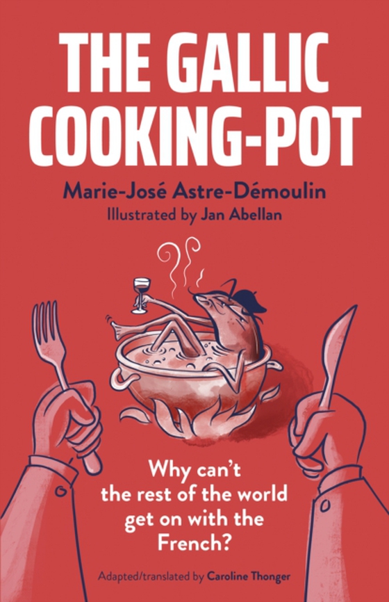 Gallic Cooking-Pot (e-bog) af Astre-Demoulin, Marie-Jose