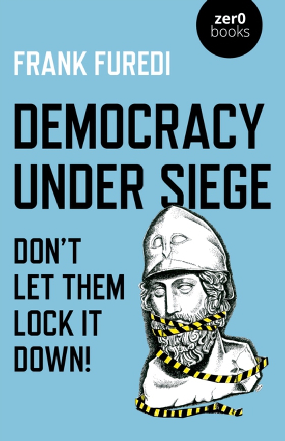 Democracy Under Siege (e-bog) af Furedi, Frank