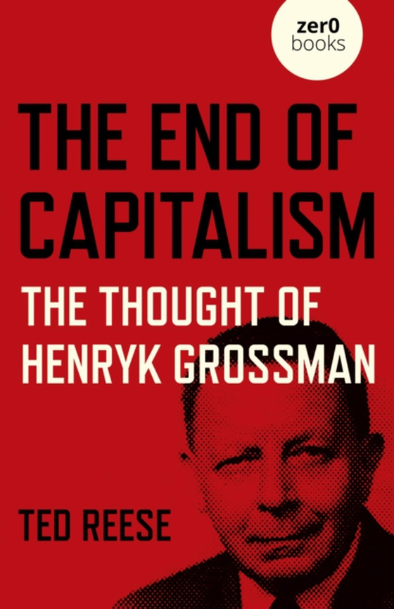 End of Capitalism (e-bog) af Reese, Ted