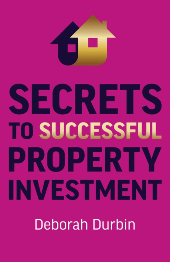 Secrets to Successful Property Investment (e-bog) af Durbin, Deborah