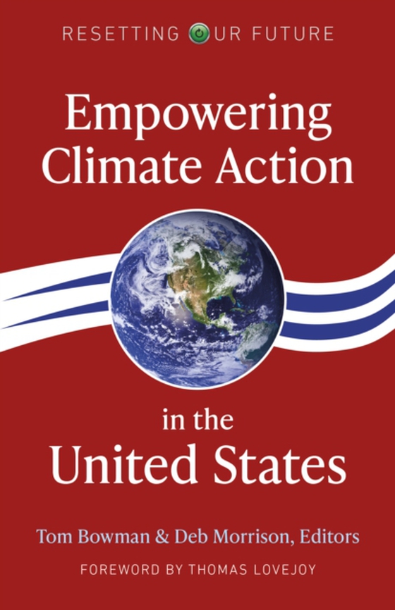 Empowering Climate Action in the United States (e-bog) af Bowman, Tom