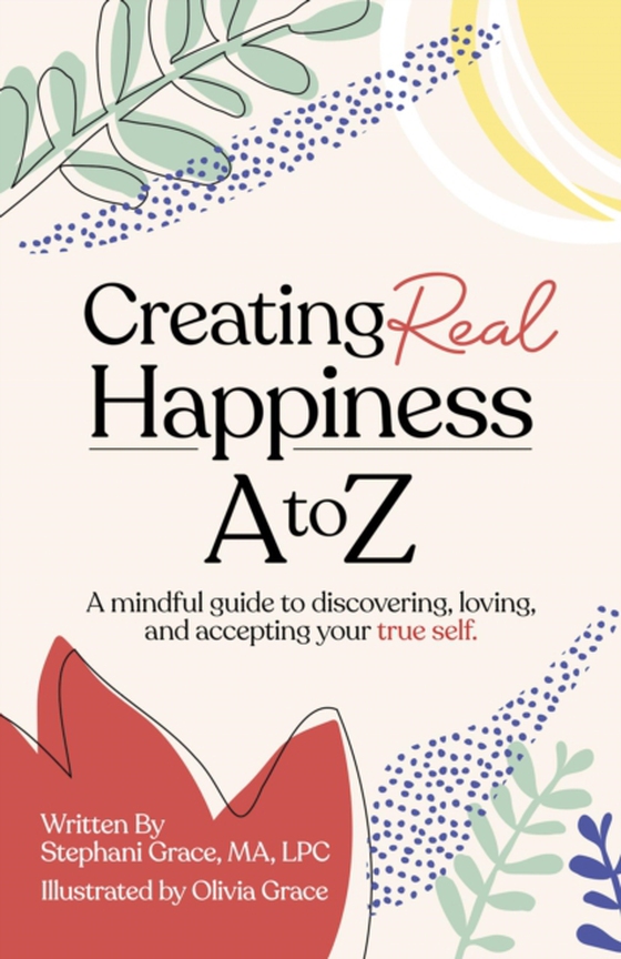 Creating Real Happiness A to Z