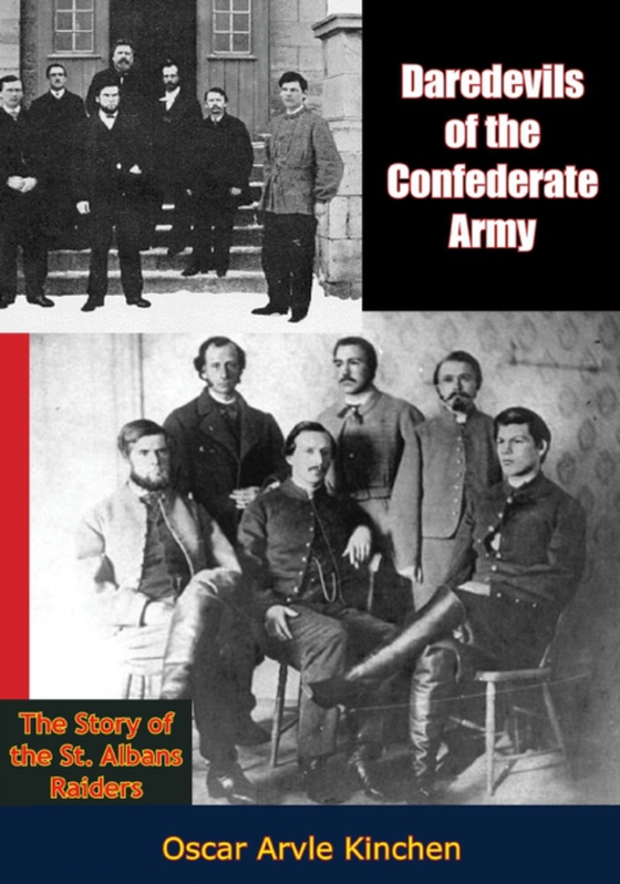 Daredevils of the Confederate Army (e-bog) af Kinchen, Oscar Arvle