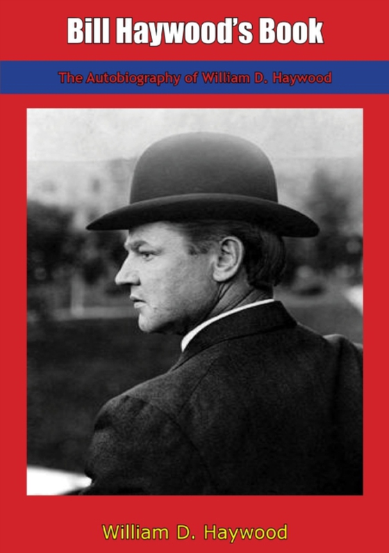Bill Haywood's Book (e-bog) af Haywood, William D.