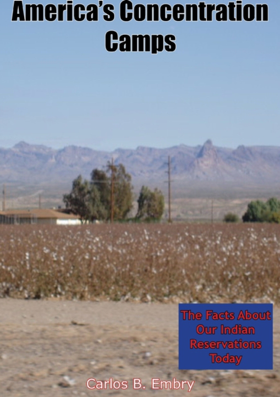 America's Concentration Camps (e-bog) af Embry, Carlos B.