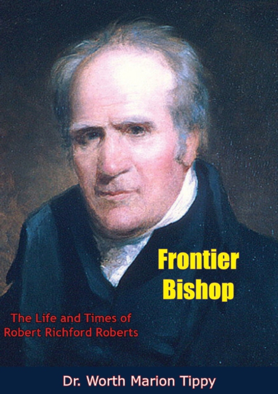 Frontier Bishop (e-bog) af Tippy, Dr. Worth Marion